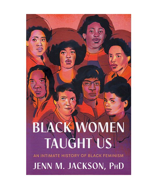 Black Women Taught Us