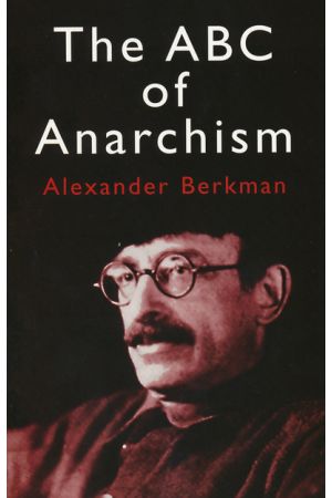 The ABC of Anarchism