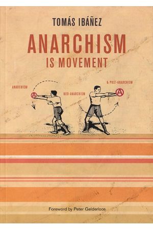 Anarchism is Movement