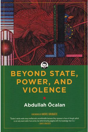 Beyond State, Power, and Violence