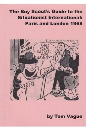 The Boy Scout's Guide to the Situationist International