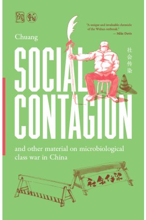 Social Contagion and Other Material on Microbiological Class War in China