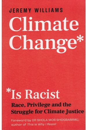 Climate Change Is Racist 