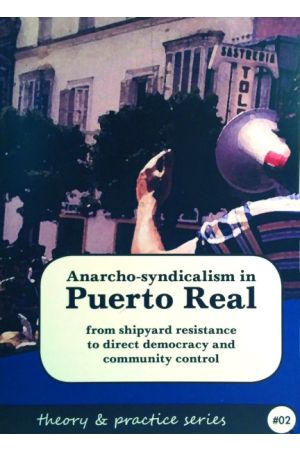 Anarcho-Syndicalism in Puerto Real