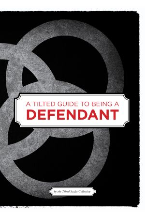 A Tilted Guide to Being a Defendant