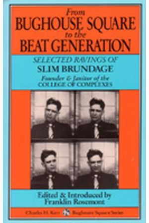 From Bughouse Square To The Beat Generation