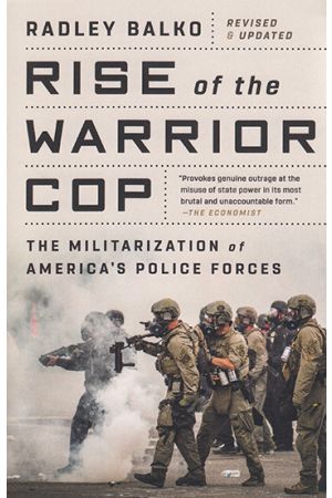 Rise of the Warrior Cop