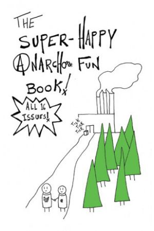 The Super-Happy Anarcho Fun Book