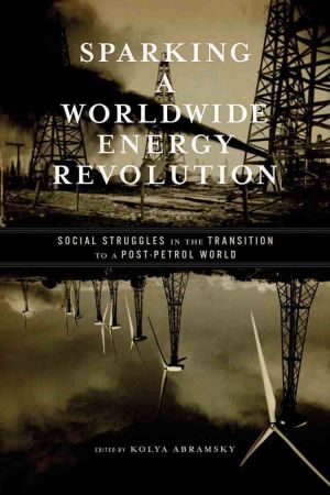 Sparking a Worldwide Energy Revolution e-book