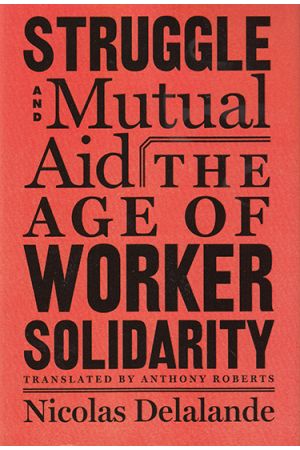 Struggle and Mutual Aid