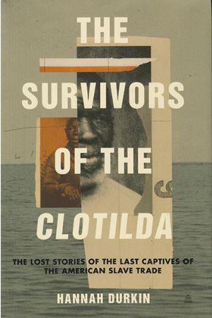 The Survivors of the Clotilda