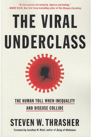 The Viral Underclass