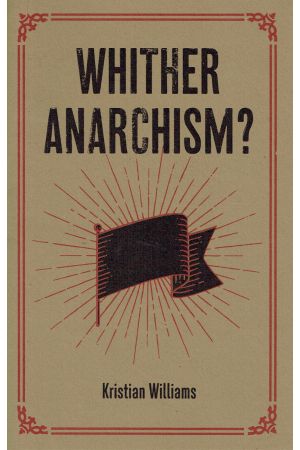 Whither Anarchism?