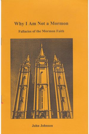 Why I Am Not A Mormon